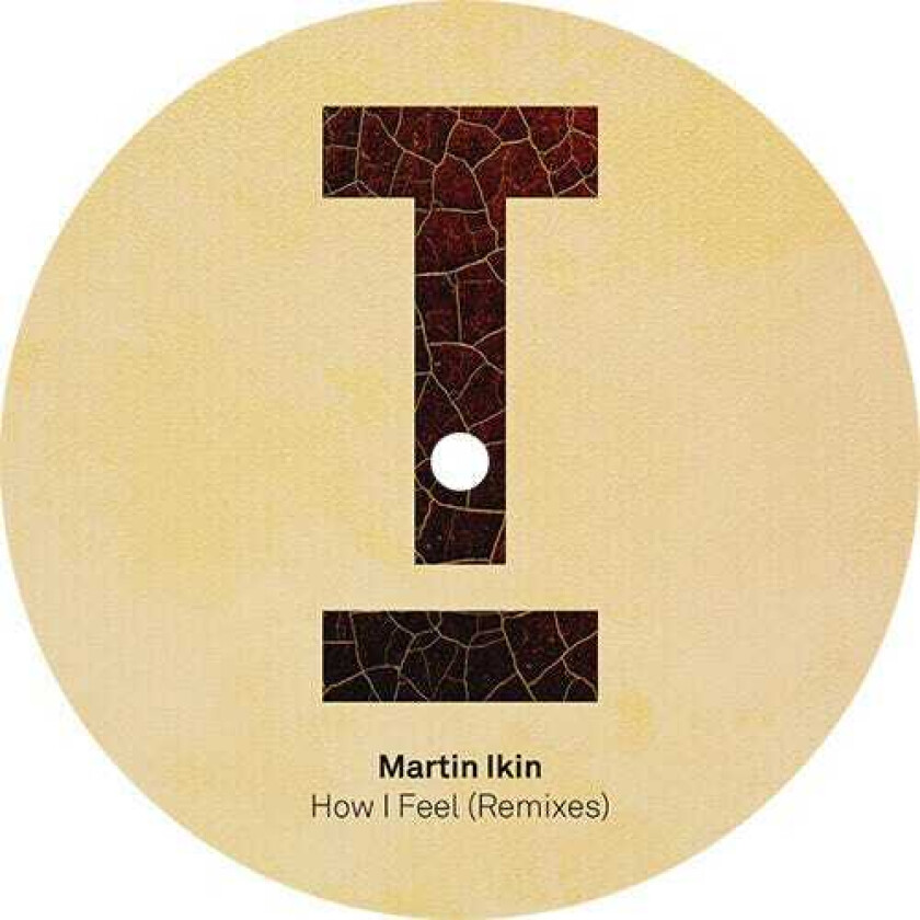 Martin Ikin How I Feel (remixes) LP/Vinyl