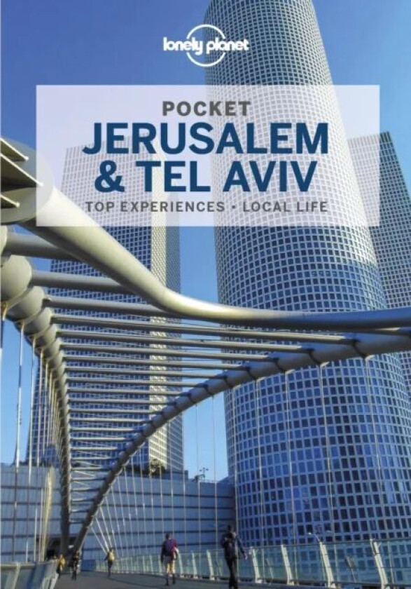 Lonely Planet Pocket Jerusalem & Tel Aviv av Lonely Planet, MaSovaida Morgan, Michael Grosberg, Anita Isalska