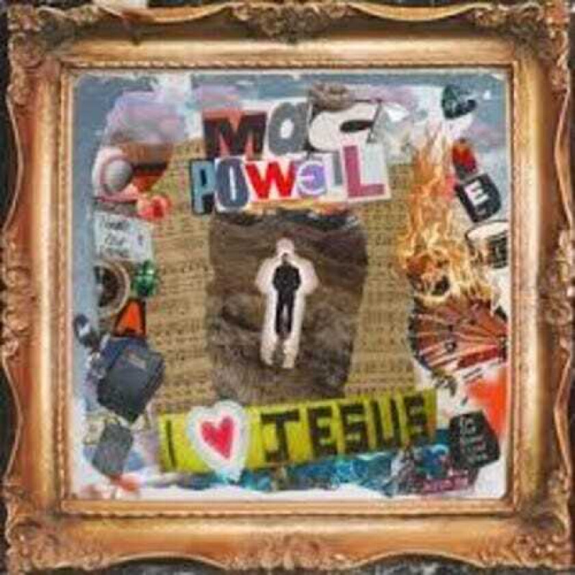 Mac Powell I Love Jesus LP/Vinyl
