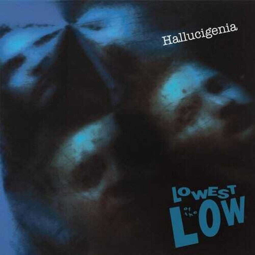 The Lowest Of The Low Hallucigenia LP/Vinyl