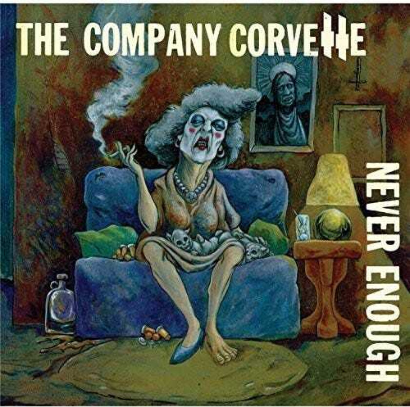 The Company Corvette Never Enough LP/Vinyl