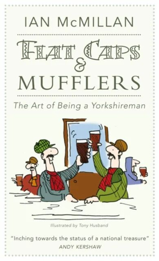 Flat Caps & Mufflers av Ian McMillan