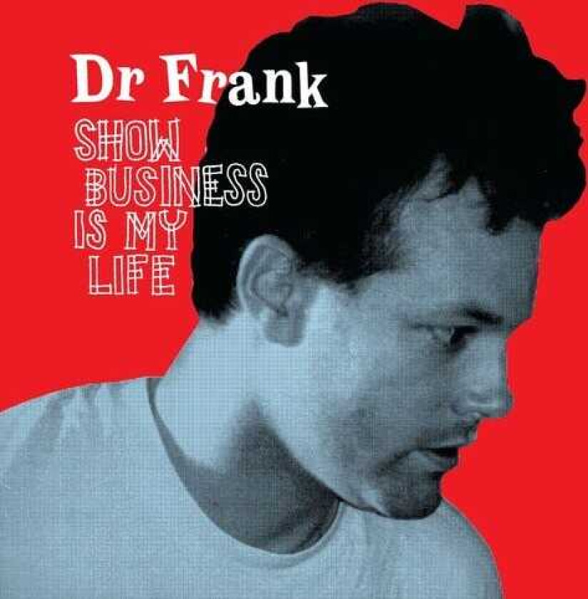 Dr Frank Show Business Is My Life LP/Vinyl
