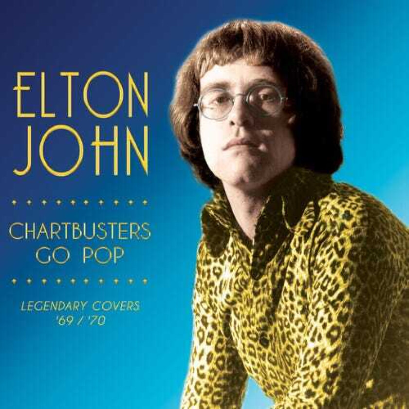 Elton John Chartbusters Go Pop Legendary Covers '69 / '70 LP/Vinyl