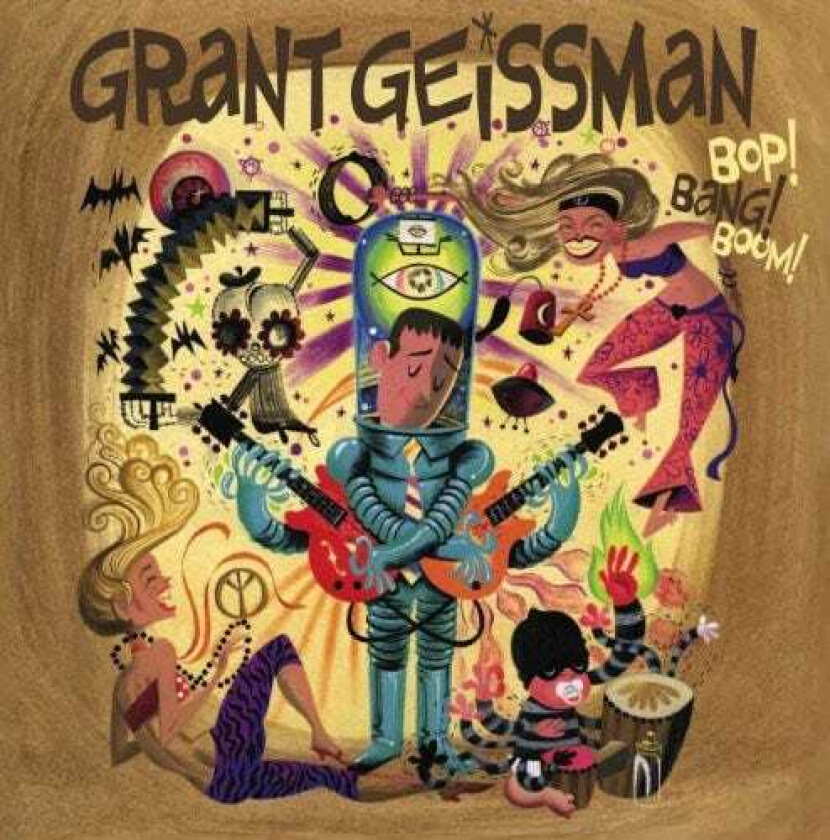 Grant Geissman Bop Bang Boom LP/Vinyl