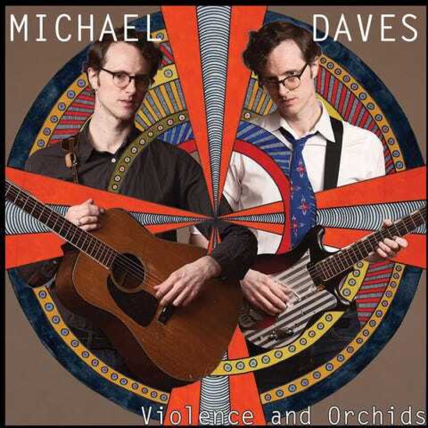 Michael Daves Violence & Orchids LP/Vinyl
