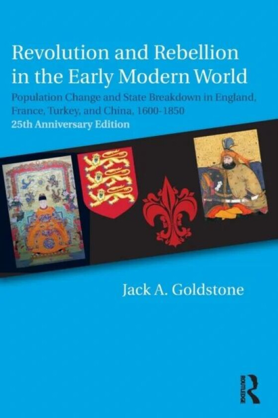 Revolution and Rebellion in the Early Modern World av Jack A. Goldstone