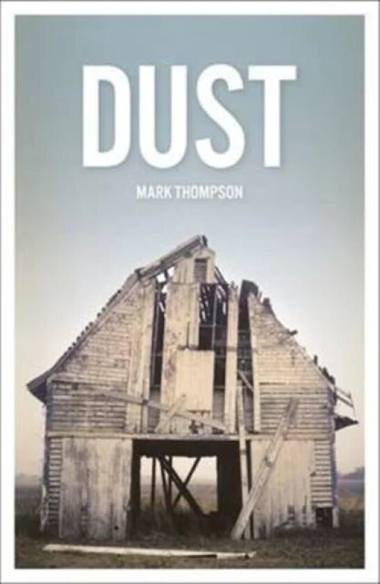 Dust av Mark Thompson