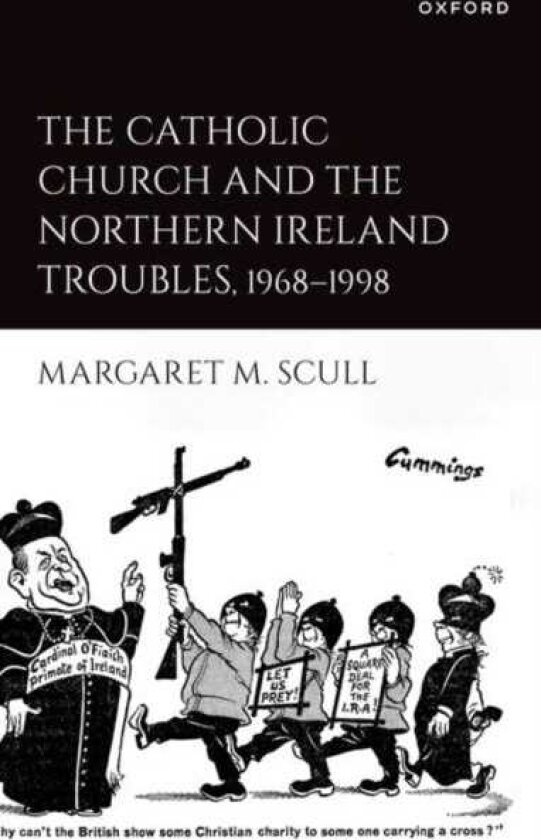 The Catholic Church and the Northern Ireland Troubles, 19681998