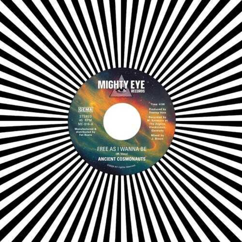 Ancient Cosmonauts Free As I Wanna Be B/w Intergalactical Travel LP/Vinyl