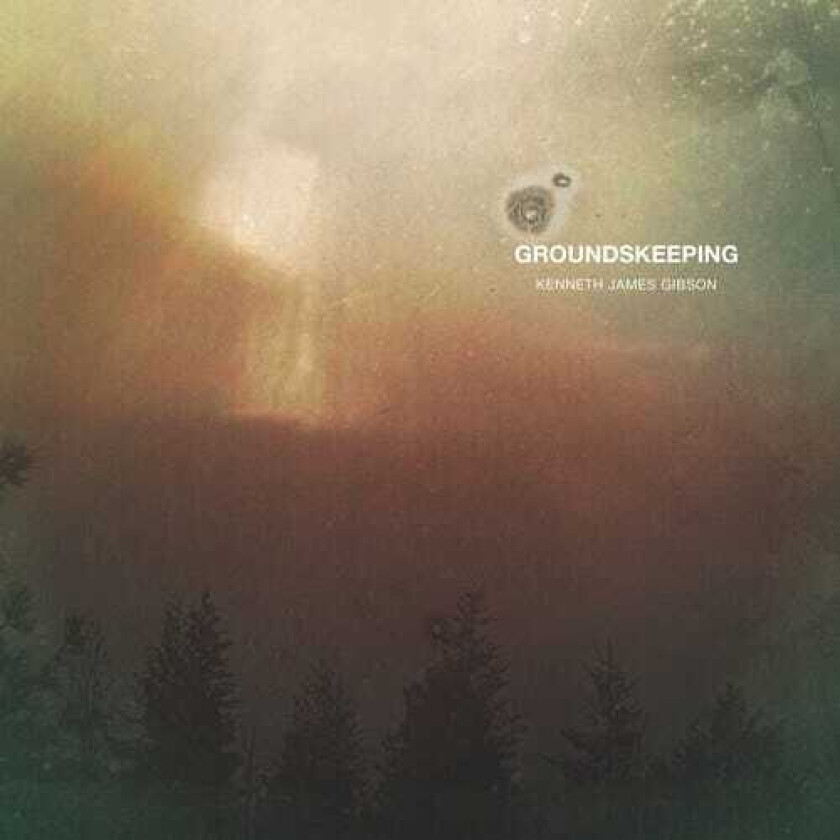 Kenneth James Gibson Groundskeeping LP/Vinyl