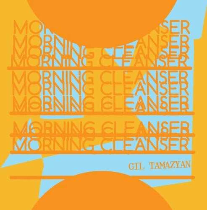 Gil Tamazyan Morning Cleanser LP/Vinyl
