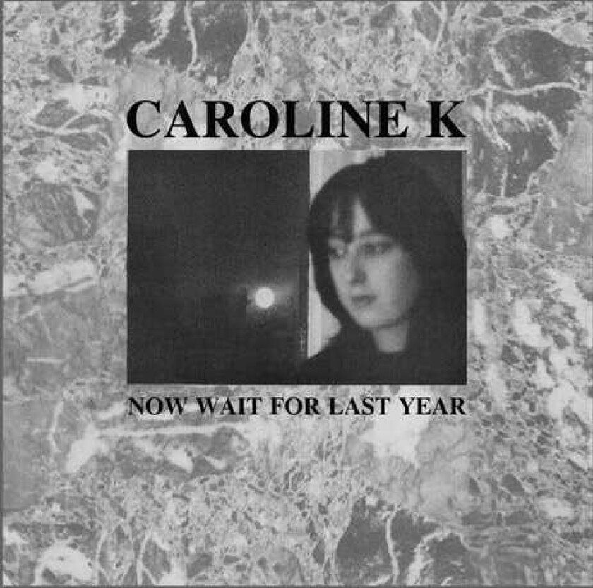 Caroline K Now Wait For The Last Year LP/Vinyl
