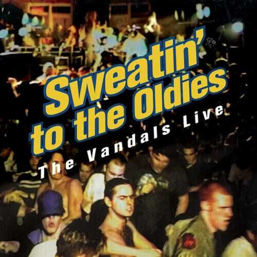 The Vandals Sweatin' To The Oldies LP/Vinyl