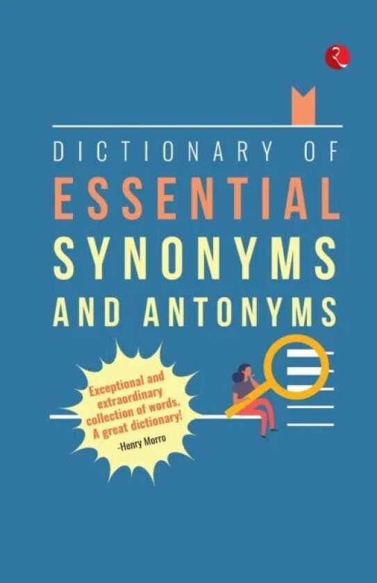 DICTIONARY OF ESSENTIAL SYNONYMS AND ANTONYMS av MASOOD ISHAQ