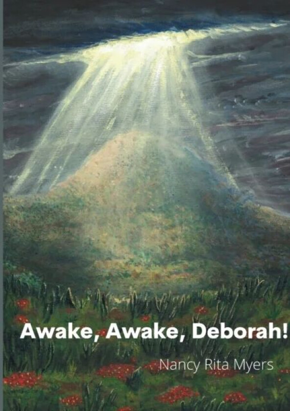 Awake, Awake, Deborah! av Nancy Myers