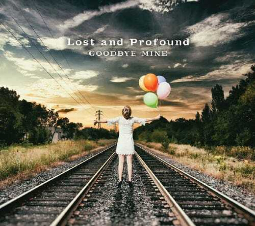 Lost & Profound Goodbye Mine LP/Vinyl