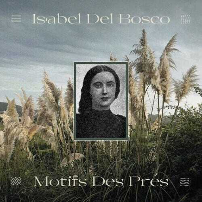Isabel Del Bosco Motifs Des Pres LP/Vinyl