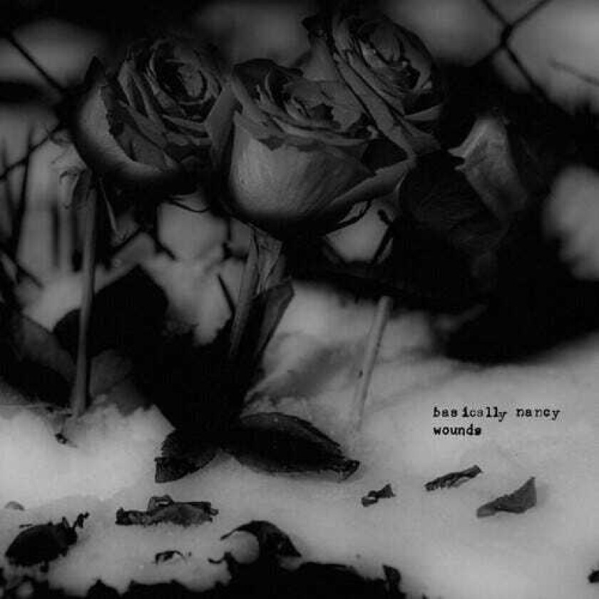 Basically Nancy Wounds LP/Vinyl