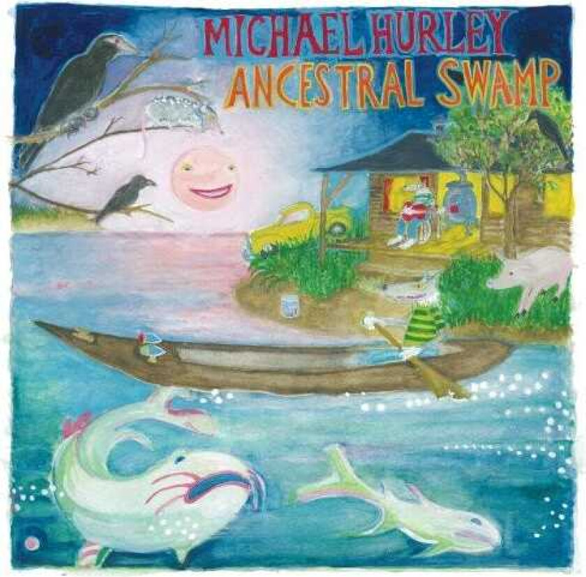 Michael Hurley Ancestral Swamp LP/Vinyl