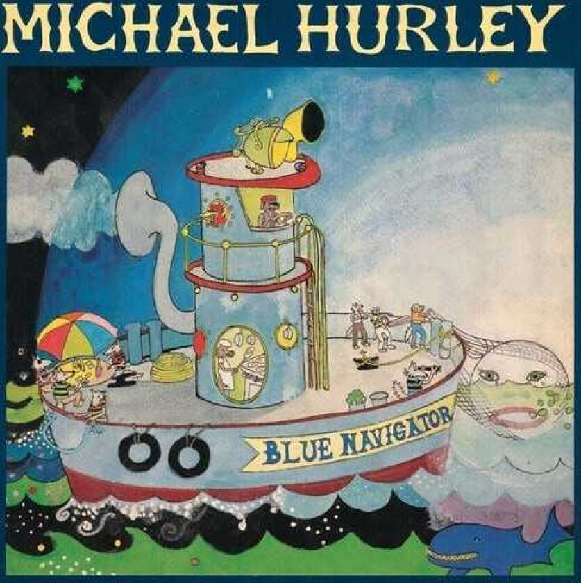 Michael Hurley Blue Navigator LP/Vinyl