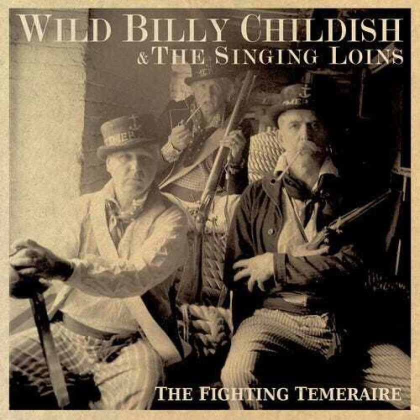 Billy Wild & The Singing Loins Childish Fighting Temeraire LP/Vinyl