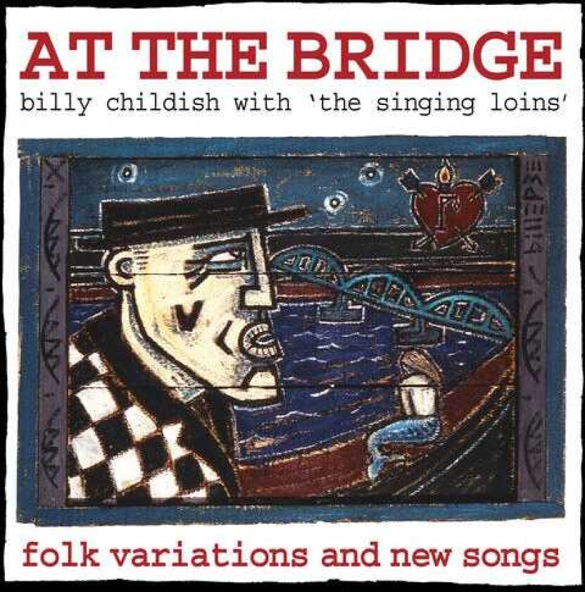 Billy & The Singing Loins Chilidsh At The Bridge LP/Vinyl