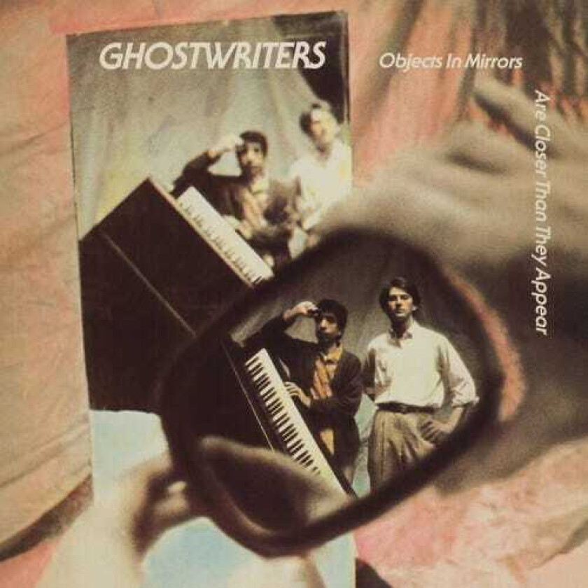 Ghostwriters Objects In The Mirror Are Closer Than They Appear LP/Vinyl