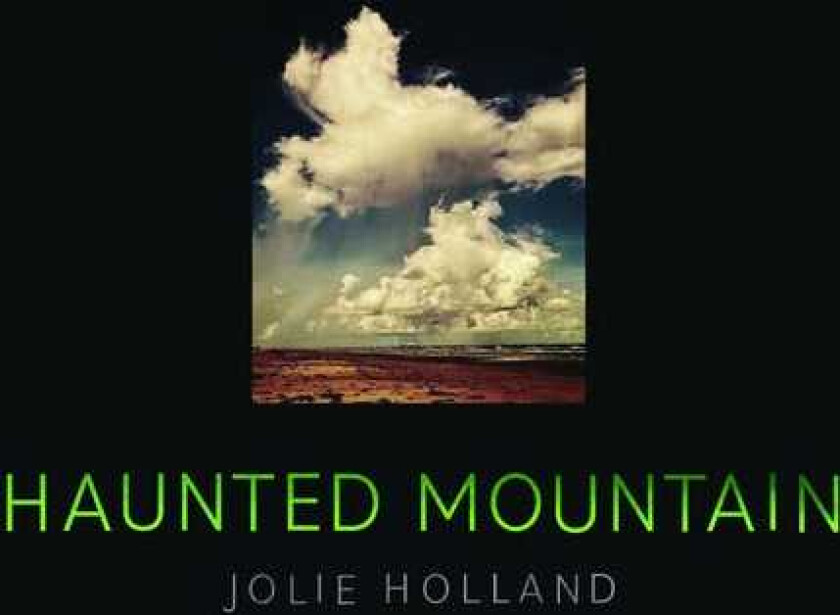 Jolie Holland Haunted Mountain LP/Vinyl