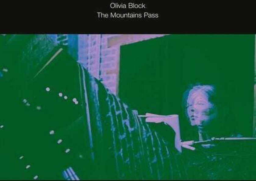 Olivia Block Mountains Pass LP/Vinyl