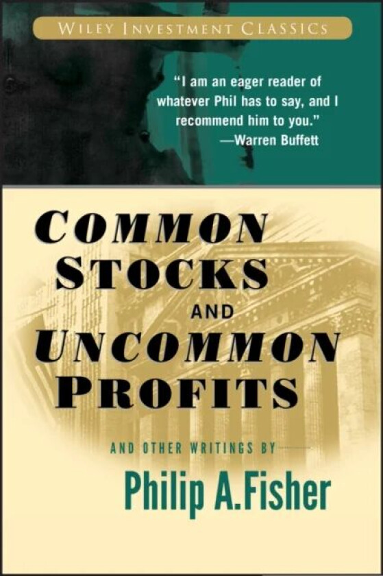 Common Stocks and Uncommon Profits and Other Writings av Philip A. (Fisher & Co.) Fisher