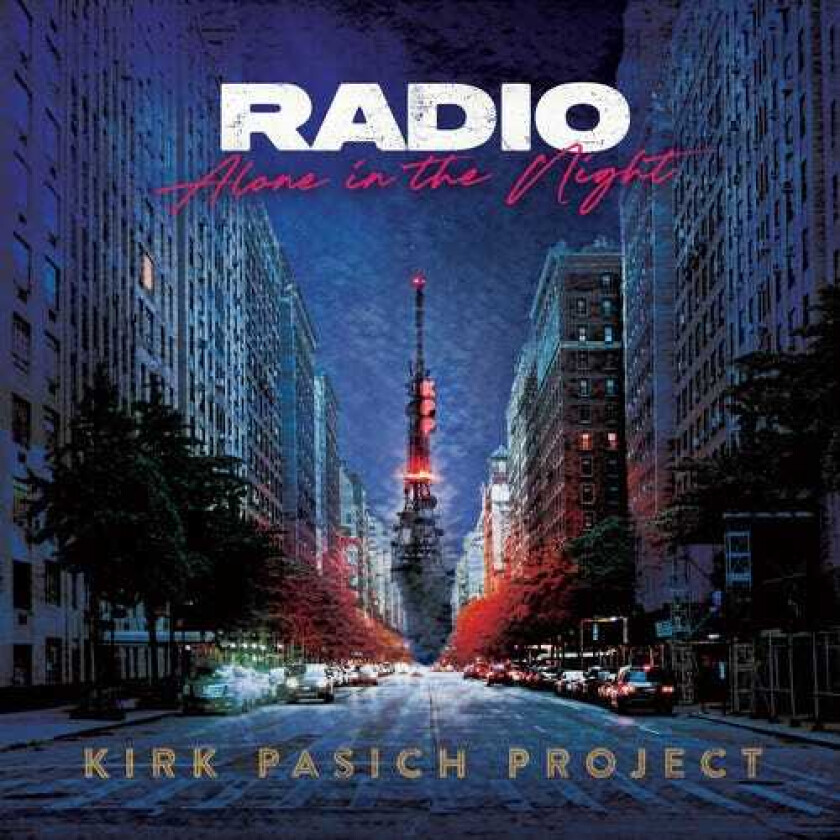 Kirk Pasich Project Radio: Alone In The Night LP/Vinyl