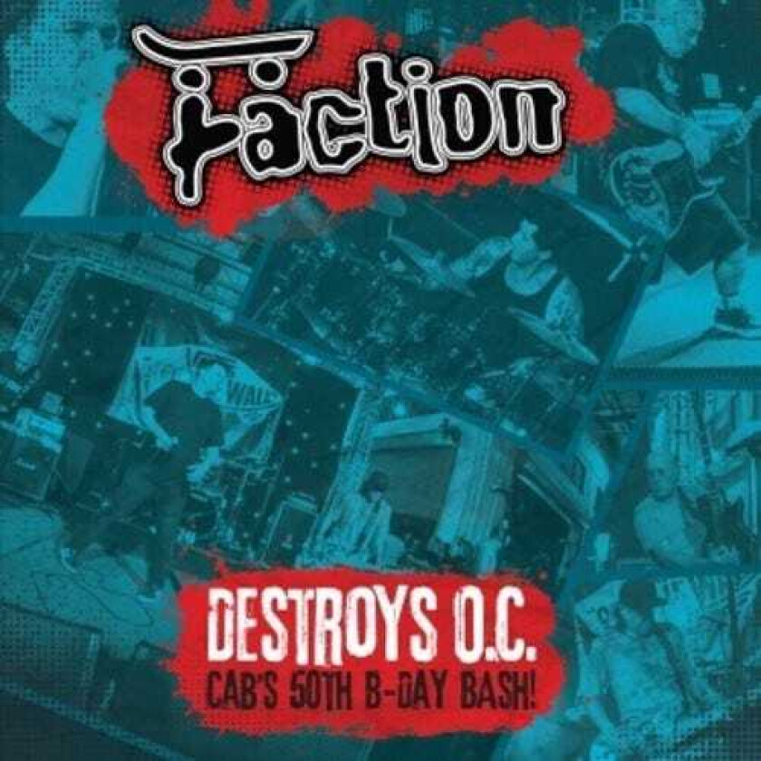 Faction Destroys O.c. Cab's 50th Birthday Bash LP/Vinyl