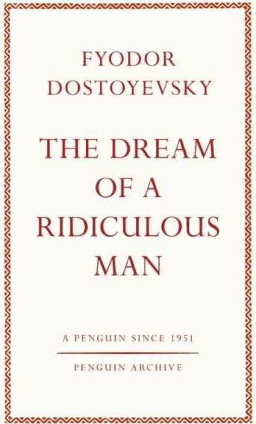 The Dream of a Ridiculous Man