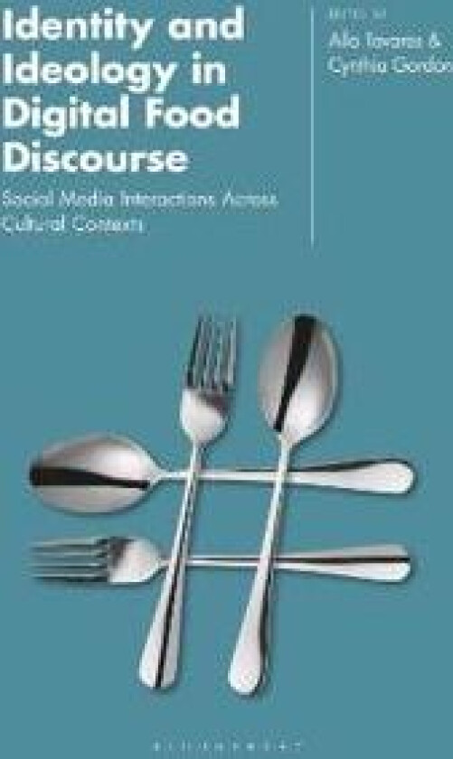 Identity and Ideology in Digital Food Discourse