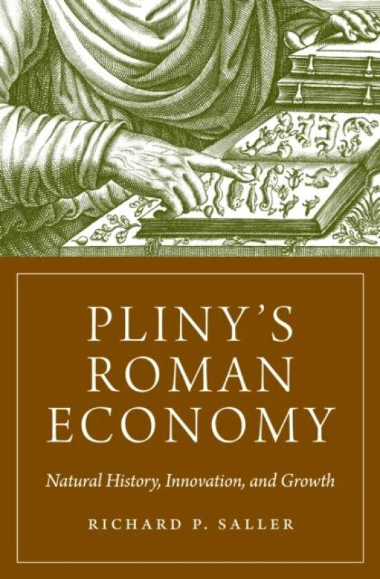 Pliny's Roman Economy av Richard Saller