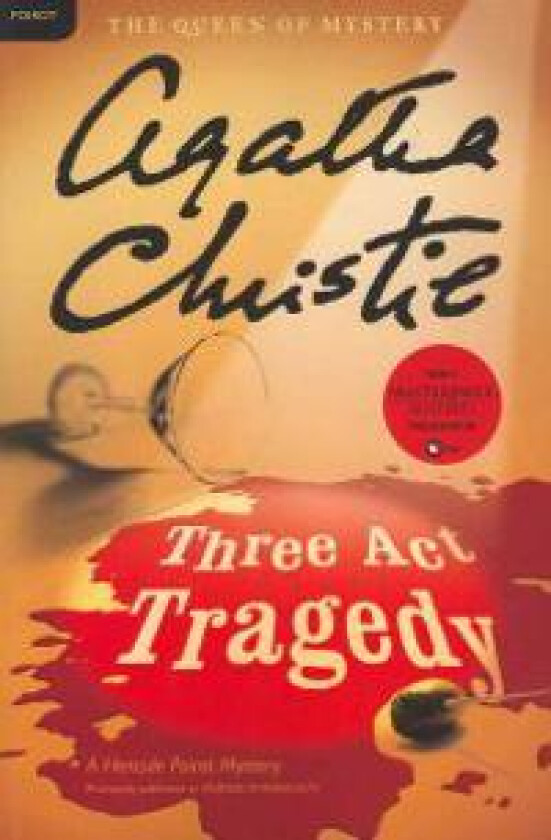 Three ACT Tragedy: A Hercule Poirot Mystery: The Official Authorized Edition