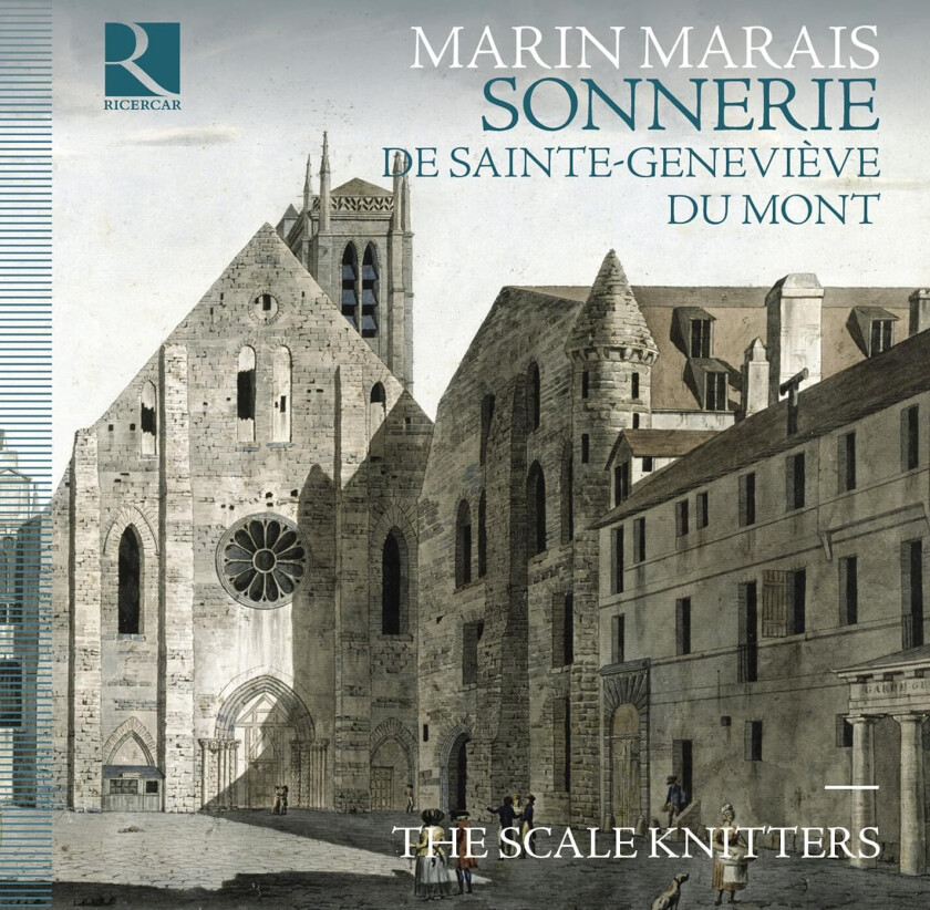 The Scale Knitters Marais: Sonnerie de SainteGenevieve du Mont CD