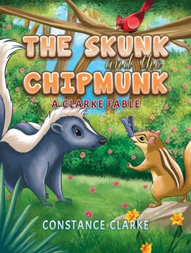 The Skunk and the Chipmunk A Clarke Fable