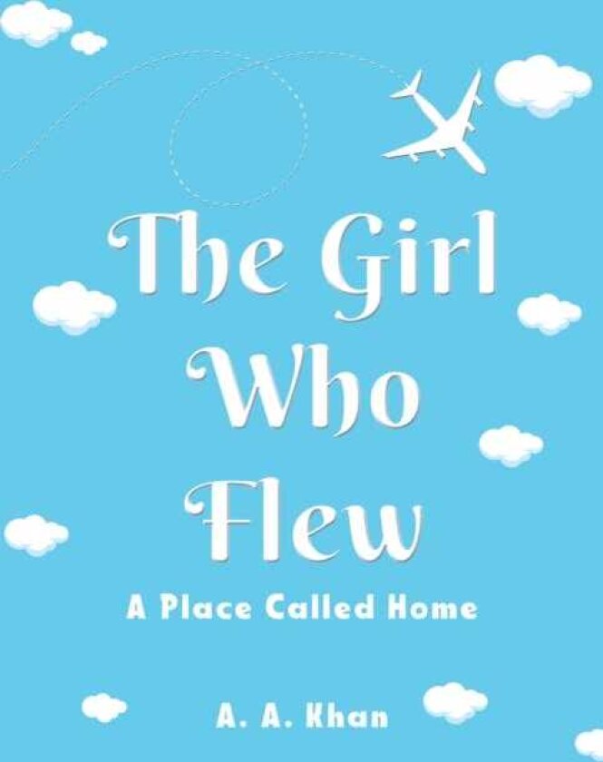 The Girl Who Flew A Place Called Home