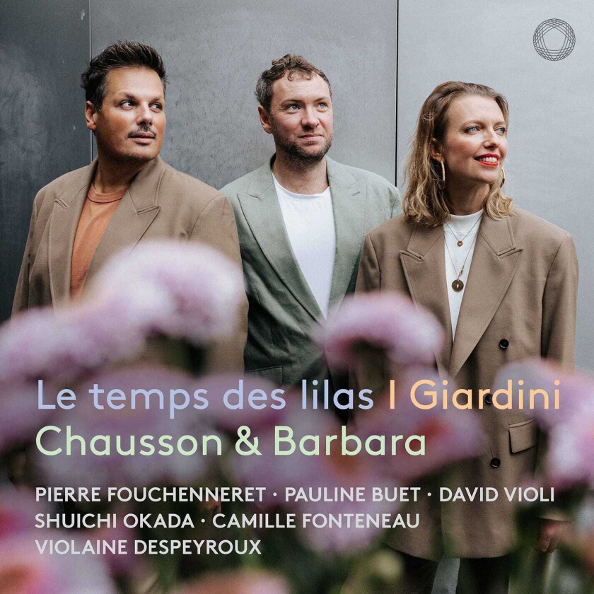I Giardini Chausson & Barbara: Le temps des lilas CD