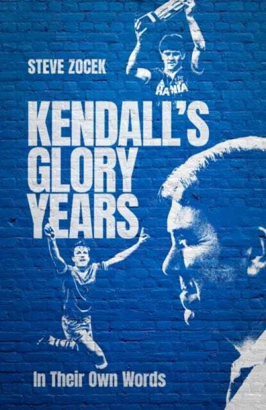 Kendall's Glory Years In Their Own Words