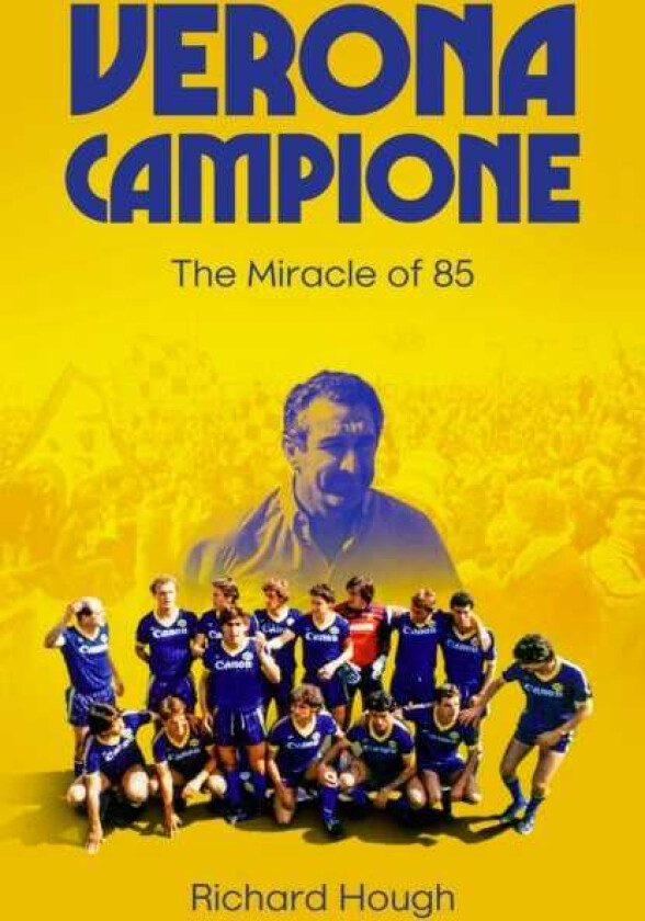 Verona Campione The Miracle of 85