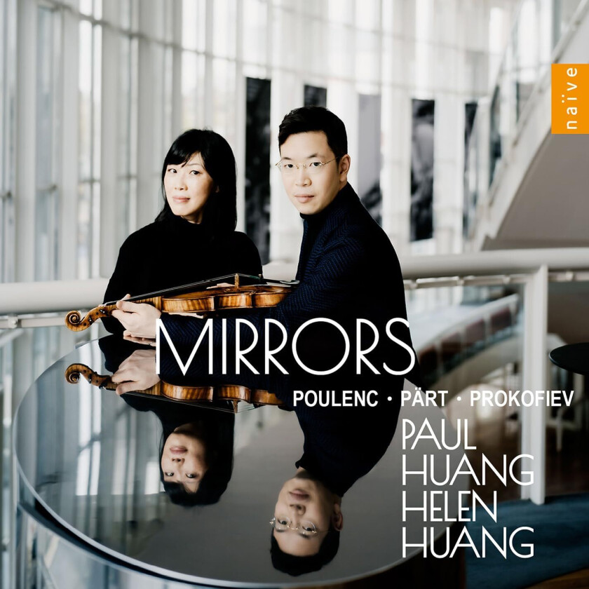 Paul Huang, Helen Huang Poulenc, Pärt & Prokofiev: Mirrors CD