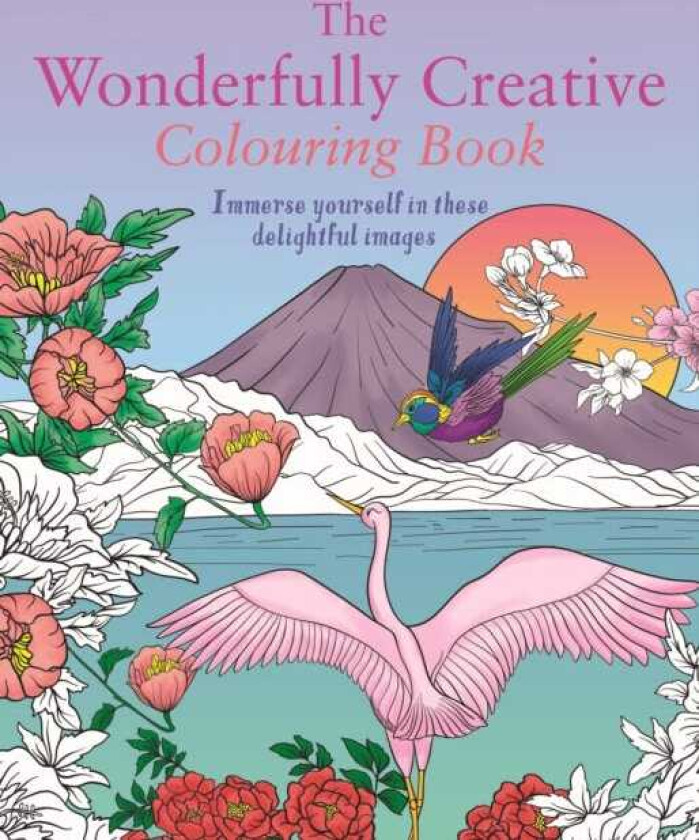 The Wonderfully Creative Colouring Book Immerse yourself in these delightful images
