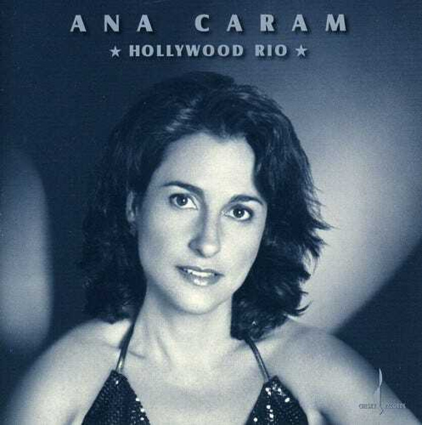 Ana Caram Hollywood Rio CD