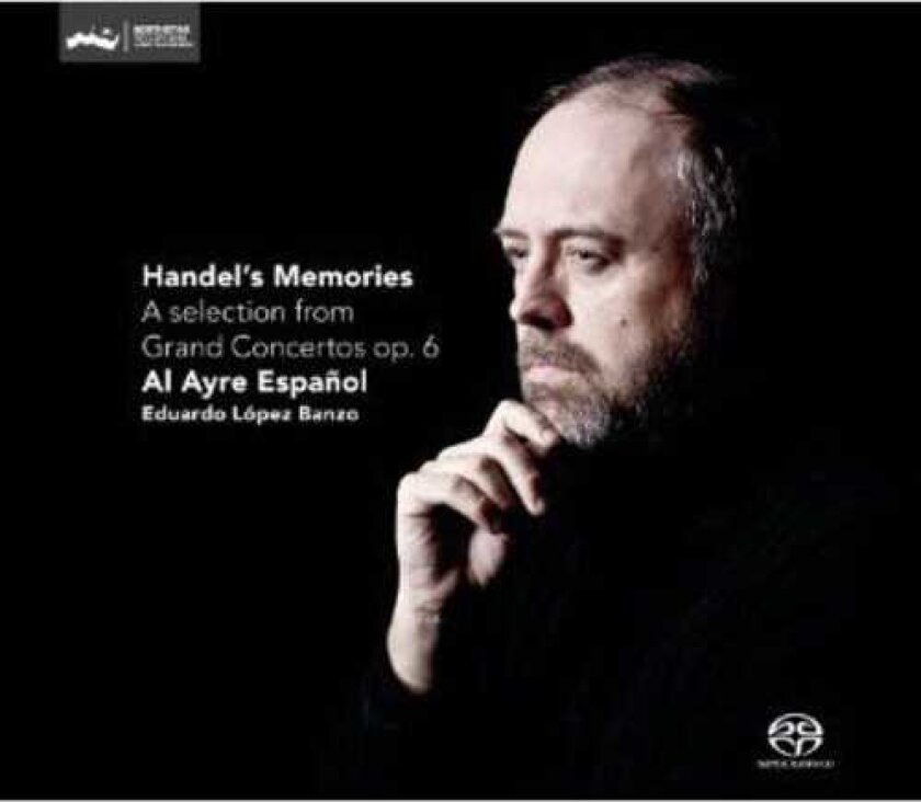 Al Ayre Espa Ol, Eduardo L Pez Banzo, Eduardo López Banzo, George Frederick Handel Handel's Memories: Selection From Grand Ctos Op. 6 CD