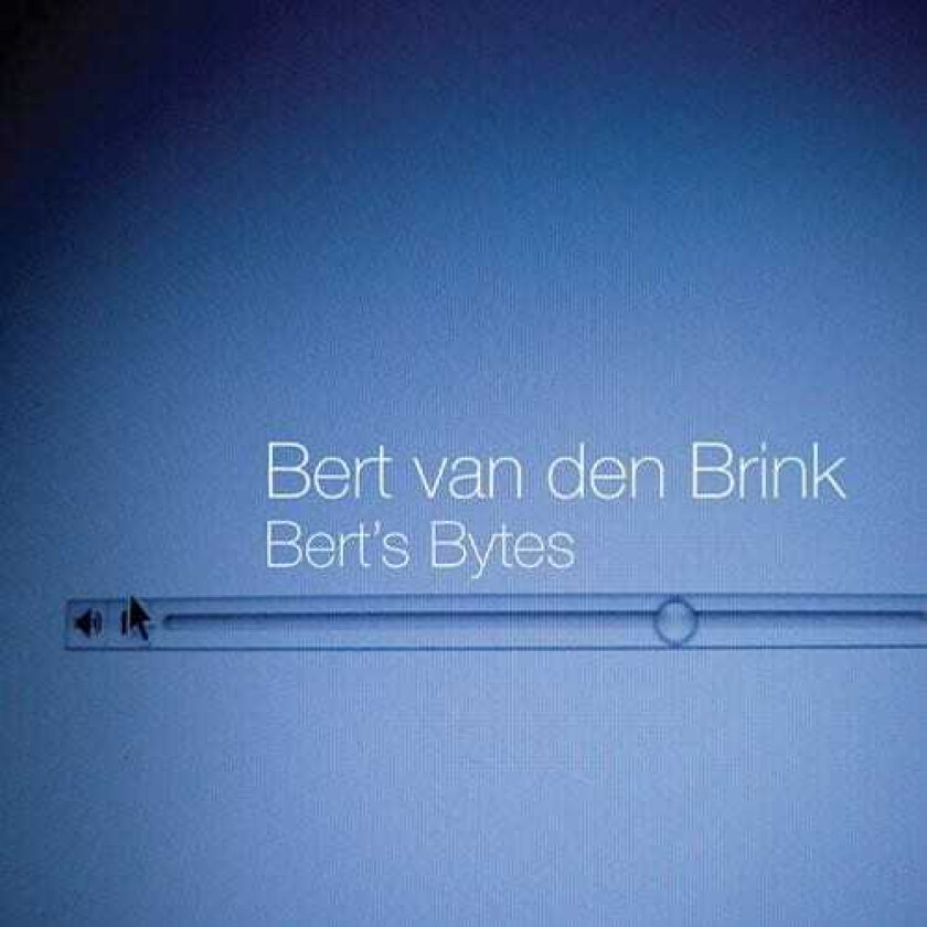 Bert Van Den Brink Bert's Bytes CD