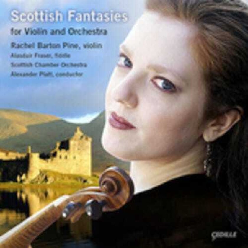 Rachel Barton Pine, Alasdair Fraser Scottish Fantasies For Violin & Orchestra CD