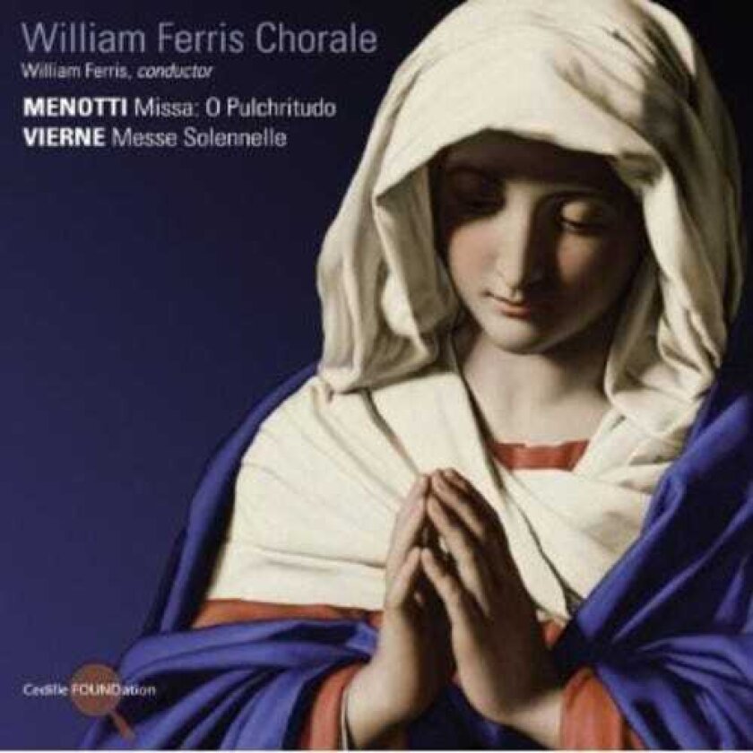 William Ferris Chorale, Deborah Fair, Dexter Bailey, Joan Gibbons, John Vorrasi, Thomas Weisflog, Tom Sillitti Missa O Pulchritudo / Messe Solennelle CD